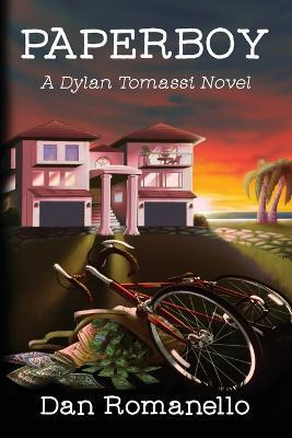 Paperboy: A Dylan Tomassi Novel - Dan Romanello
