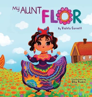My Aunt Flor - Violeta Cornett