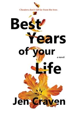 Best Years of your Life - Jen Craven