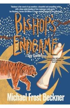 Bishop's Endgame: A Spy Game Novel - Michael Frost Beckner