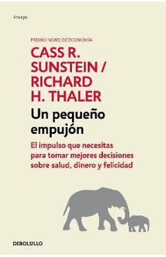 Coperta cărții 'Nudge: Un Pequeño Empujón / The Final Decision - Richard H. Thaler'
