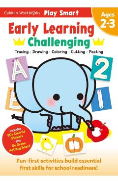 Coperta cărții 'Play Smart Early Learning: Challenging - Age 2-3: Pre-K Activity Workbook: Learn Essential First Skills: Tracing,'
