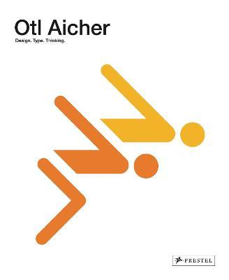 Otl Aicher: Design: 1922-1991 - Winfried Nerdinger