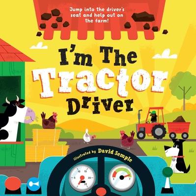 I'm the Tractor Driver - Little Genius Books