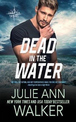 Dead in the Water - Julie Ann Walker