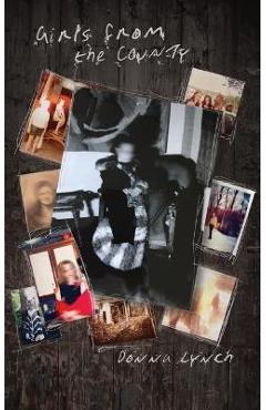 Poza produsului Girls From the County - Donna Lynch