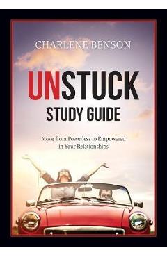 Poza produsului Unstuck Study Guide - Charlene Benson