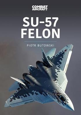Su-57 Felon - Piotr Butowski