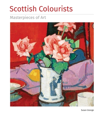 Scottish Colourists Masterpieces of Art - Susan Grange