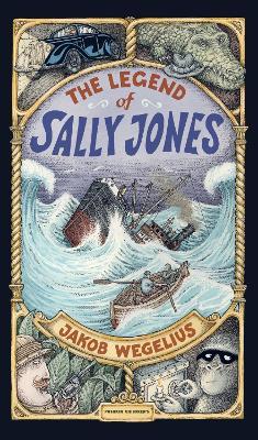 The Legend of Sally Jones - Jakob Wegelius