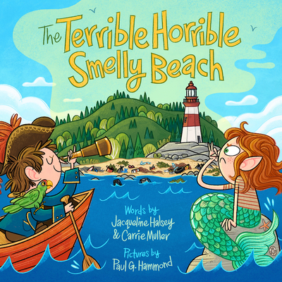 The Terrible, Horrible, Smelly Beach - Jacqueline Halsey
