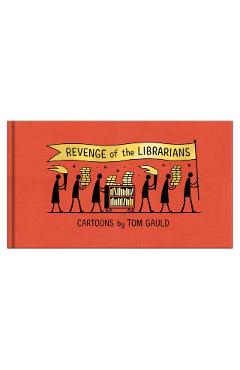 Revenge of the Librarians - Tom Gauld