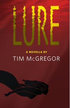 Lure - Tim Mcgregor