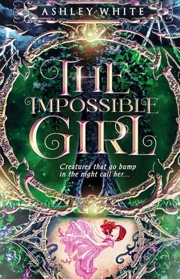 The Impossible Girl - Ashley White