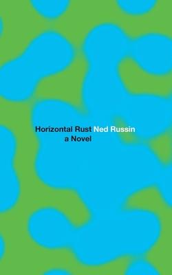 Horizontal Rust - Ned Russin