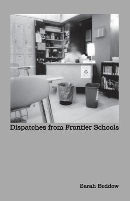 Dispatches from Frontier Schools - Sarah Beddow