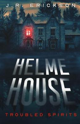 Helme House - J. R. Erickson