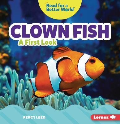Clown Fish: A First Look - Percy Leed