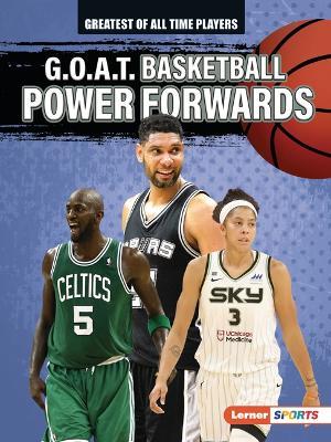 G.O.A.T. Basketball Power Forwards - Alexander Lowe