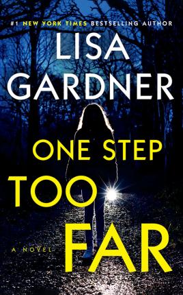 One Step Too Far - Lisa Gardner