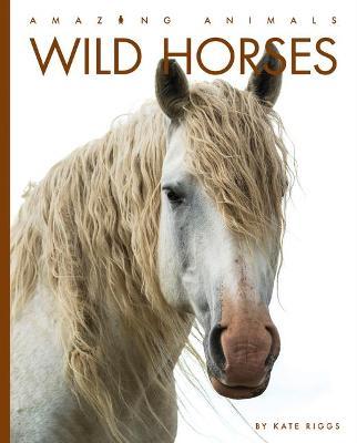 Wild Horses - Kate Riggs