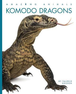 Komodo Dragons - Valerie Bodden