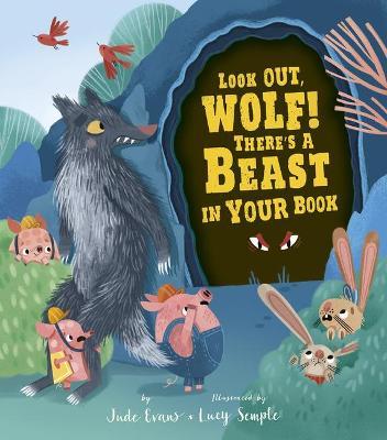 Look Out, Wolf! There's a Beast in Your Book - Jude Evans