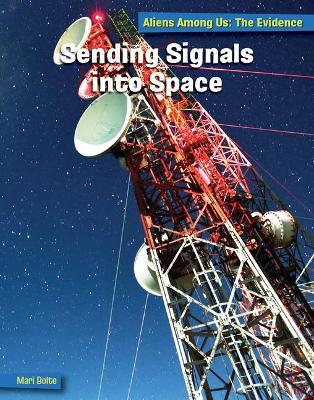 Sending Signals Into Space - Mari Bolte