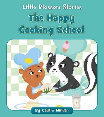 The Happy Cooking School - Cecilia Minden