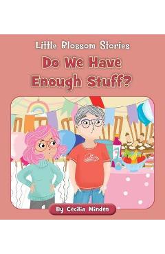 Poza produsului Do We Have Enough Stuff? - Cecilia Minden