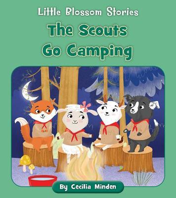 The Scouts Go Camping - Cecilia Minden