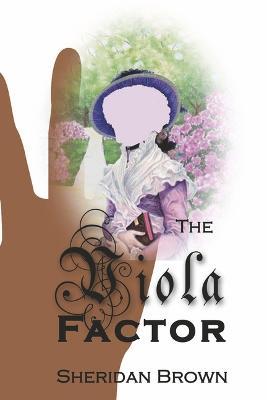 The Viola Factor - Sheridan Brown