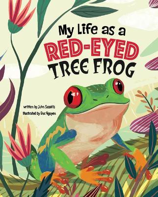 My Life as a Red-Eyed Tree Frog - John Sazaklis