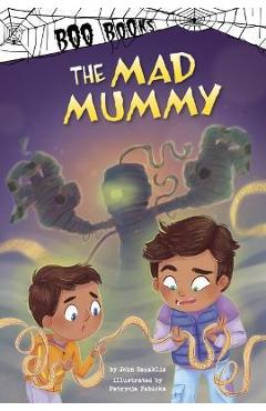 Coperta cărții 'The Mad Mummy - John Sazaklis'