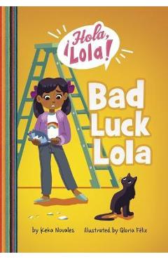 Coperta cărții 'Bad Luck Lola - Keka Novales'