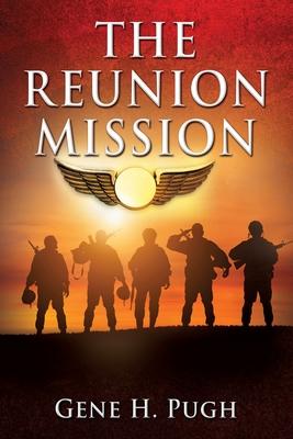 The Reunion Mission - Gene H. Pugh