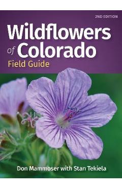 Poza produsului Wildflowers of Colorado Field Guide - Don Mammoser