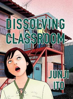 Dissolving Classroom Collector's Edition - Junji Ito