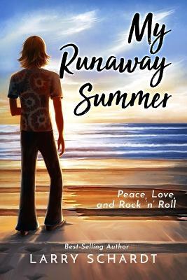 Coperta cărții 'My Runaway Summer - Larry Schardt'