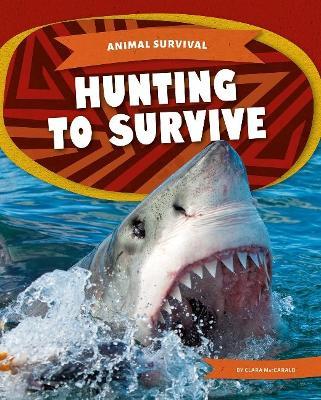 Hunting to Survive - Clara Maccarald