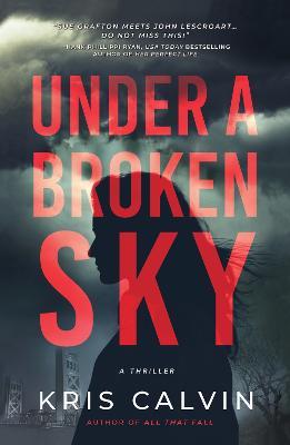 Under a Broken Sky - Kris Calvin