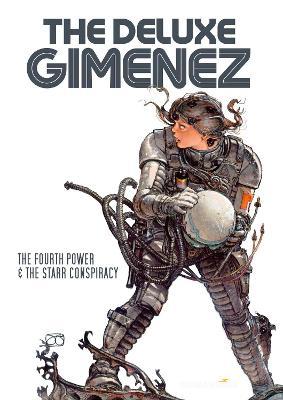 The Deluxe Gimenez: The Fourth Power & the Starr Conspiracy - Juan Gimenez