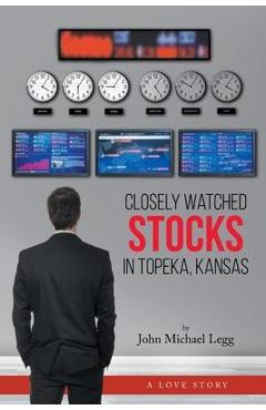 Poza produsului Closely Watched Stocks in Topeka, Kansas - John Michael Legg
