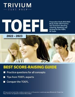 TOEFL Preparation Book 2022-2023: Study Guide with Practice Test Questions (Reading, Listening, Speaking, and Writing) for the TOEFL iBT Exam - Simon