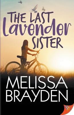 The Last Lavender Sister - Melissa Brayden