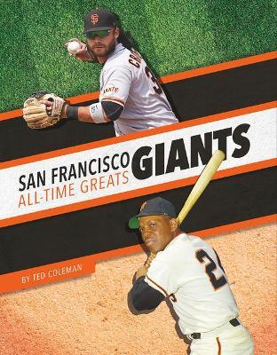 San Francisco Giants All-Time Greats - Ted Coleman