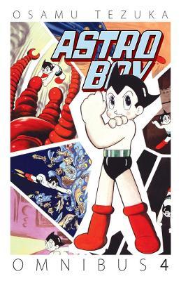 Astro Boy Omnibus, Volume 4 - Osamul Tezuka