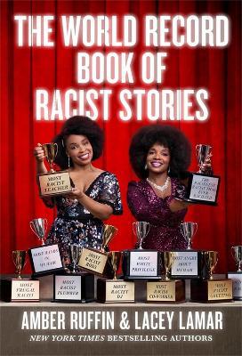 The World Record Book of Racist Stories - Amber Ruffin