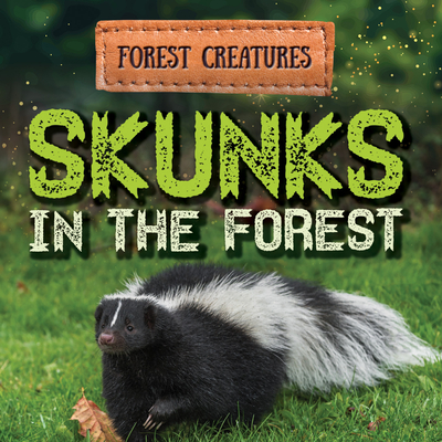 Skunks in the Forest - Jennifer Lombardo