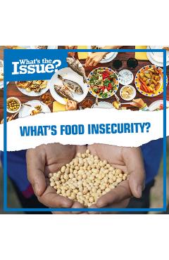 Coperta cărții 'What's Food Insecurity? - Anna Collins'